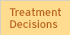 Treatment Decisions